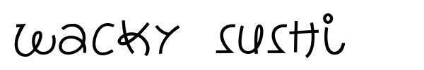 Wacky Sushi font preview